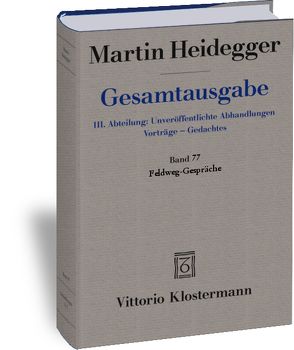 Feldweg-Gespräche (1944/45) von Heidegger,  Martin, Schüssler,  Ingrid