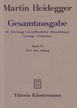 Über den Anfang (1941) von Coriando,  Paola-Ludovika, Heidegger,  Martin