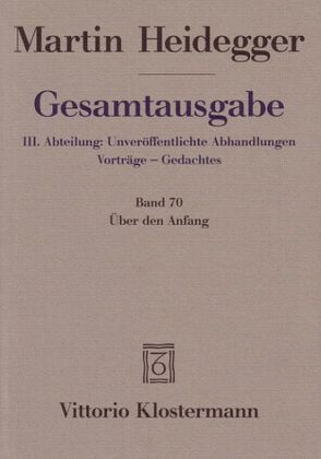 Über den Anfang (1941) von Coriando,  Paola-Ludovika, Heidegger,  Martin