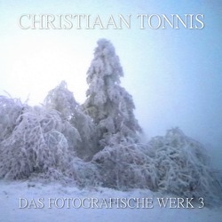 Gesamtausgabe / Das fotografische Werk 3 von Tonnis,  Christiaan