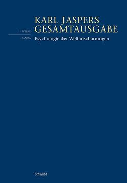 Psychologie der Weltanschauungen von Immel,  Oliver, Jaspers,  Karl