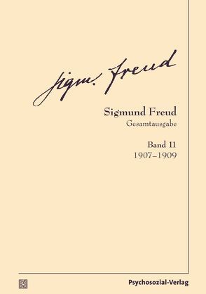 Gesamtausgabe (SFG), Band 11 von Freud,  Sigmund, Tögel,  Christfried