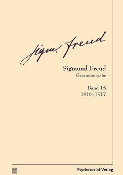 Gesamtausgabe (SFG), Band 15 von Freud,  Sigmund, Tögel,  Christfried