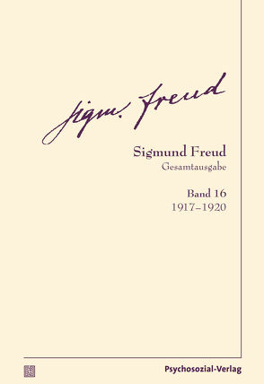 Gesamtausgabe (SFG), Band 16 von Freud,  Sigmund, Tögel,  Christfried