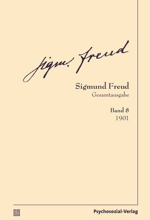 Gesamtausgabe (SFG), Band 8 von Freud,  Sigmund, Tögel,  Christfried