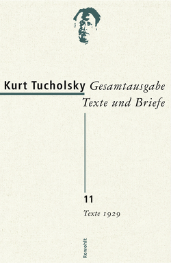 Gesamtausgabe Texte und Briefe 11 von Maack,  Ute, Otto,  Viktor, Tucholsky,  Kurt