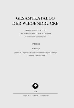 Gesamtkatalog der Wiegendrucke von Deutsche Staatsbibliothek zu Berlin - Preussischer Kulturbesitz