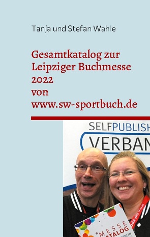 Gesamtkatalog zur Leipziger Buchmesse 2022 von www.sw-sportbuch.de von Wahle,  Stefan, Wahle,  Tanja