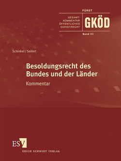 Gesamtkommentar Öffentliches Dienstrecht (GKÖD) / Besoldungsrecht des Bundes und der Länder – Abonnement von Franke,  Ingeborg, Fürst,  Walther, Geis,  Max-Emanuel, Hebeler,  Timo, Schinkel,  Manfred-Carl, Schönrock,  Sabrina, Sieveking,  Rosanna, Sturm,  Monika, Weiß,  Hans-Dietrich