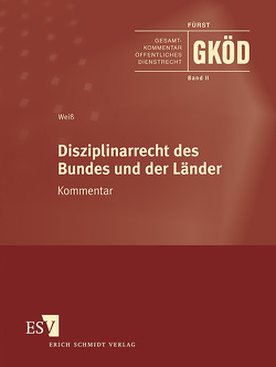 Gesamtkommentar Öffentliches Dienstrecht (GKÖD) / Disziplinarrecht des Bundes und der Länder – Abonnement von Franke,  Ingeborg, Fürst,  Walther, Koch,  Andreas, Weiß,  Hans-Dietrich