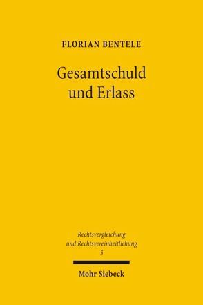 Gesamtschuld und Erlass von Bentele,  Florian