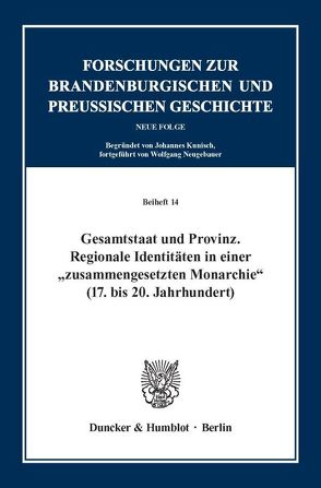Gesamtstaat und Provinz. von Schneider,  Gabriele, Simon,  Thomas