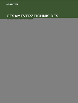 Gesamtverzeichnis des deutschsprachigen Schrifttums 1700–1910 (GV) / Frie – Ful von Geils,  Peter, Gorzny,  Willi, Popst,  Hans, Schmuck,  Hilmar, Schöller,  Rainer