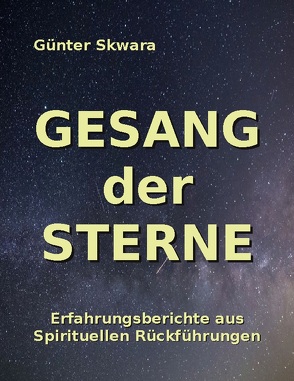 Gesang der Sterne von Skwara,  Günter