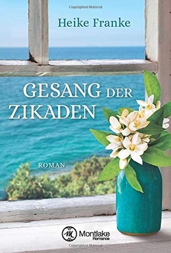 Gesang der Zikaden von Franke,  Heike