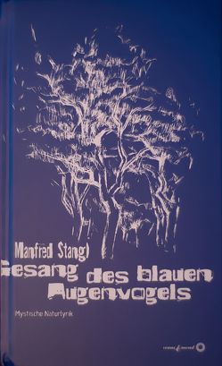 Gesang des blauen Augenvogels von Okopenko,  Andreas, Stangl,  Manfred