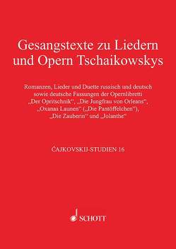 Gesangstexte zu Liedern und Opern Tschaikowskys von Kohlhase,  Thomas