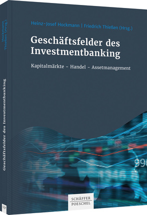 Geschäftsfelder des Investmentbanking von Hockmann,  Heinz J., Thießen,  Friedrich