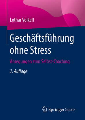 Geschäftsführung ohne Stress von Volkelt,  Lothar