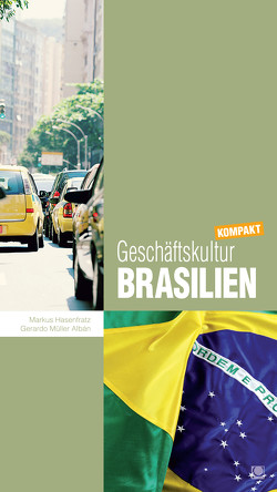 Geschäftskultur Brasilien kompakt von Albán,  Gerardo Müller, Hasenfratz,  Markus