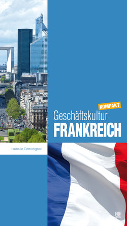 Geschäftskultur Frankreich kompakt von Demangeat,  Isabelle