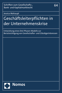 Geschäftsleiterpflichten in der Unternehmenskrise von Mohaupt,  Jessica