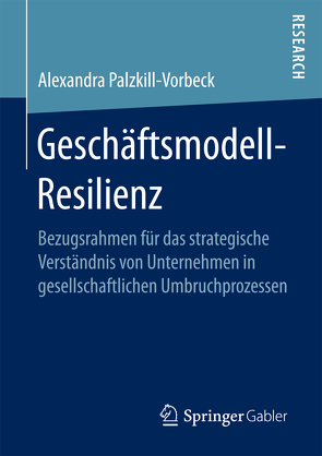 Geschäftsmodell-Resilienz von Palzkill,  Alexandra