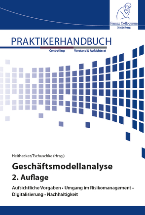 Geschäftsmodellanalyse, 2. Auflage von Prof. Dr. Heithecker,  Dirk, Tschuschke,  Dennis