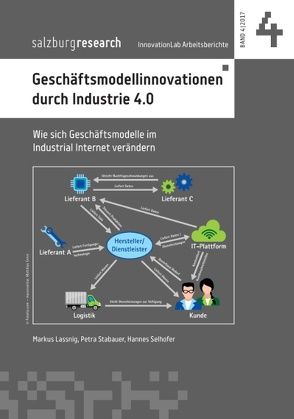Geschäftsmodellinnovation durch Industrie 4.0 von Lassnig,  Markus, Selhofer,  Hannes, Stabauer,  Petra