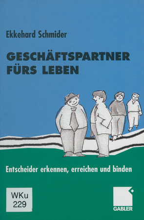 Geschäftspartner fürs Leben von Schmider,  Ekkehard