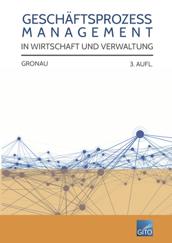 Geschäftsprozess Management in Wirtschaft und Verwaltung (E-Book) von Gronau,  Nobert