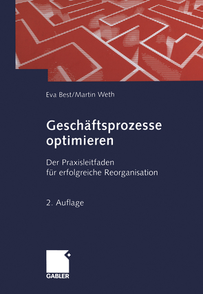 Geschäftsprozesse optimieren von Best,  Eva, Weth,  Martin