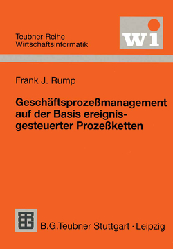 Geschäftsprozeßmanagement auf der Basis ereignisgesteuerter Prozeßketten von Rump,  Frank J.