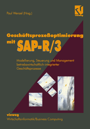 Geschäftsprozeßoptimierung mit SAP-R/3 von Wenzel,  Paul
