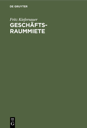 Geschäftsraummiete von Glaser,  Hugo, Kiefersauer,  Fritz