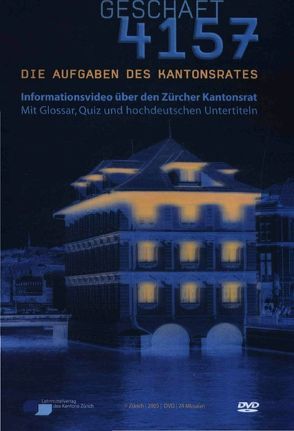 Geschäft 4157 – Die Aufgaben des Kantonsrates von Kantonsrat Kanton Zürich