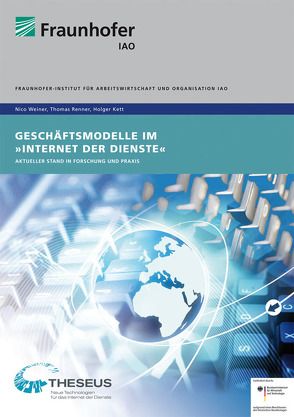 Geschäftsmodelle im „Internet der Dienste“. von Renner,  Thomas, Weiner,  Nico