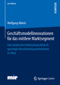 Geschäftsmodellinnovationen für das mittlere Marktsegment von Albeck,  Wolfgang