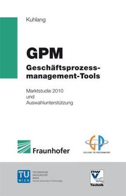 Geschäftsprozessmanagement-Tools von Kuhlang,  Peter, Moser,  Alexander, Wagner,  Karl W