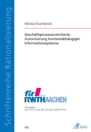 Geschäftsprozessorientierte Autorisierung kontextabhängiger Informationssysteme von Krambrock,  Nikolai