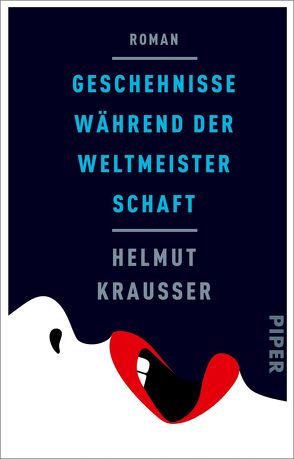 Geschehnisse während der Weltmeisterschaft von Krausser,  Helmut