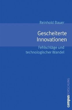 Gescheiterte Innovationen von Bauer,  Reinhold