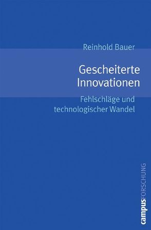 Gescheiterte Innovationen von Bauer,  Reinhold