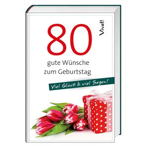 Geschenkbuch »80 gute Wünsche zum Geburtstag« von Bauch,  Volker