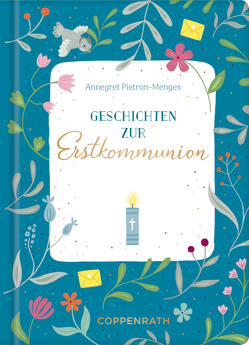 Geschenkbuch – Geschichten zur Erstkommunion von Paehl,  Nora, Pietron-Menges,  Annegret