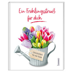 Geschenkheft Ein Frühlingsstrauß für dich von Kreichgauer,  Dominique