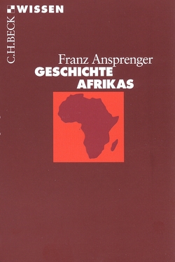 Geschichte Afrikas von Ansprenger,  Franz