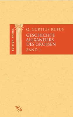 Geschichte Alexanders des Großen von Rufus,  Curtius