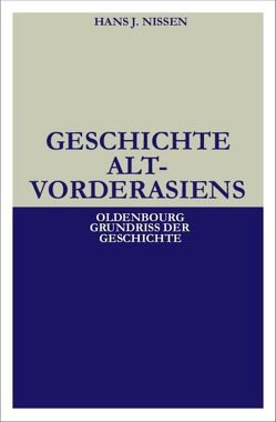 Geschichte Altvorderasiens von Nissen,  Hans J