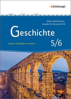 Geschichte – Ausgabe für Gymnasien in Baden-Württemberg von Arbeiter,  Carsten, Becker-Waßner,  Nicola, Breiding,  Birgit, Gawatz,  Andreas, Grießinger,  Andreas, Hansing,  Annette, Hellberg,  Florian, Hoffmann,  Michael, Holzgräbe,  Kerstin, Ilg,  Reinhard, Keukeler,  Thomas, Koch,  Armin, Lendzian,  Hans-Jürgen, Löffler,  Gerhild, Manker,  Petra, Mayer,  Jochen, Ringelsbacher,  Beatrix, Schipperges,  Stefan